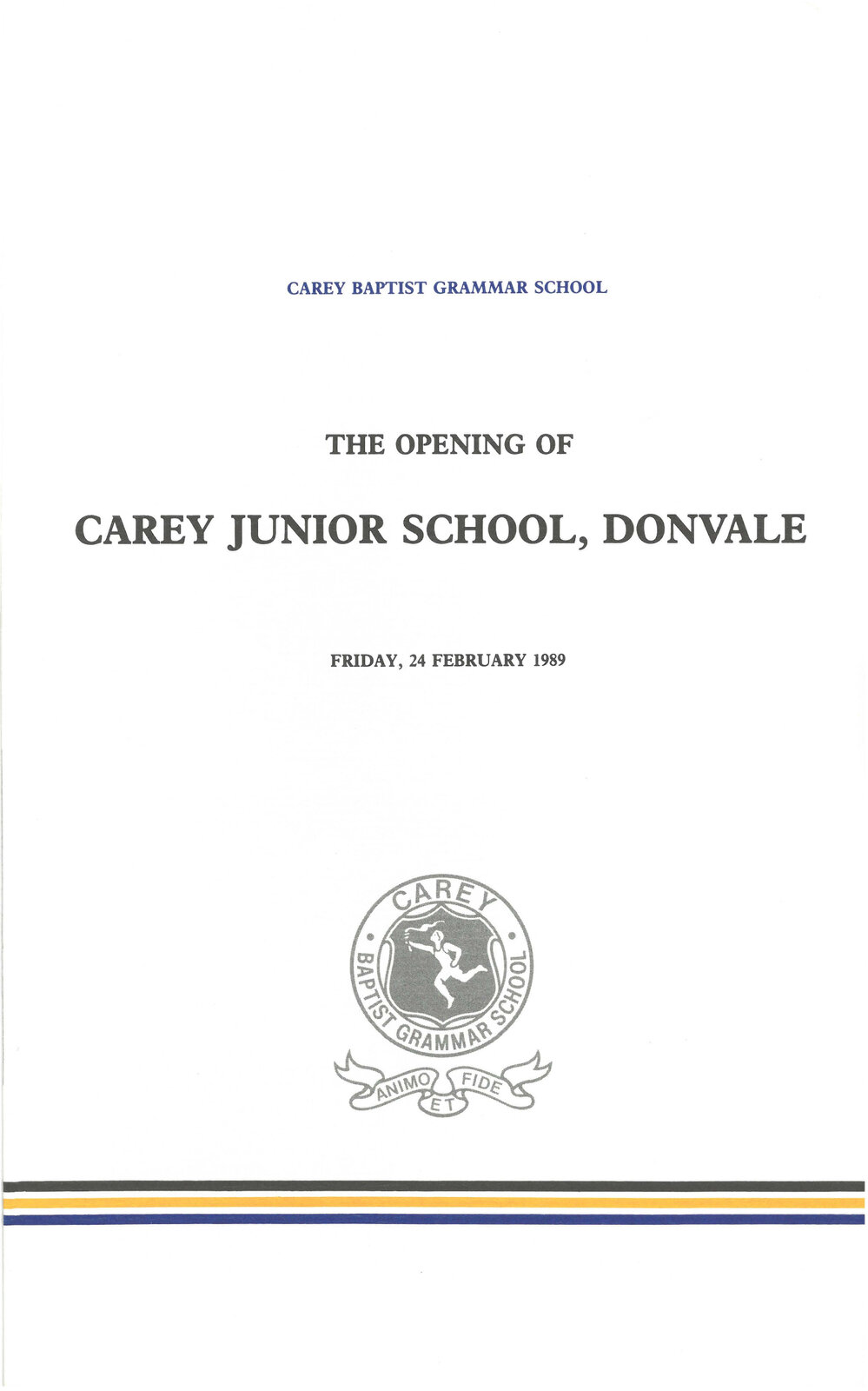 Programme for the opening of Carey Junior School Donvale, 1989