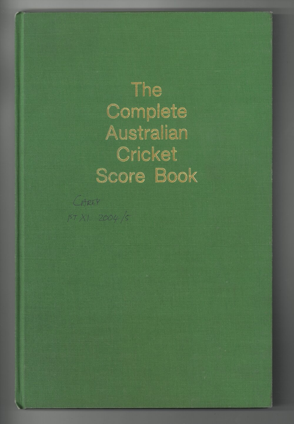 Boys' 1st XI cricket score book for season 2004-05