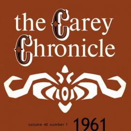 The Carey Chronicle, Vol. 39, No. 1 (July 1961)