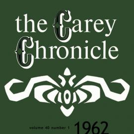 The Carey Chronicle, Vol. 40, No. 1 (July 1962)