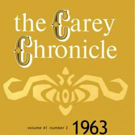 The Carey Chronicle, Vol. 41, No. 2 (December 1963)