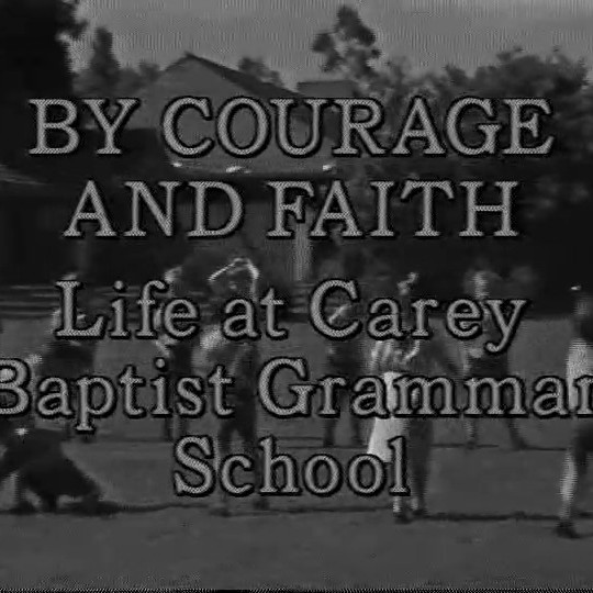 By Courage and Faith : life at Carey Baptist Grammar School, 1990