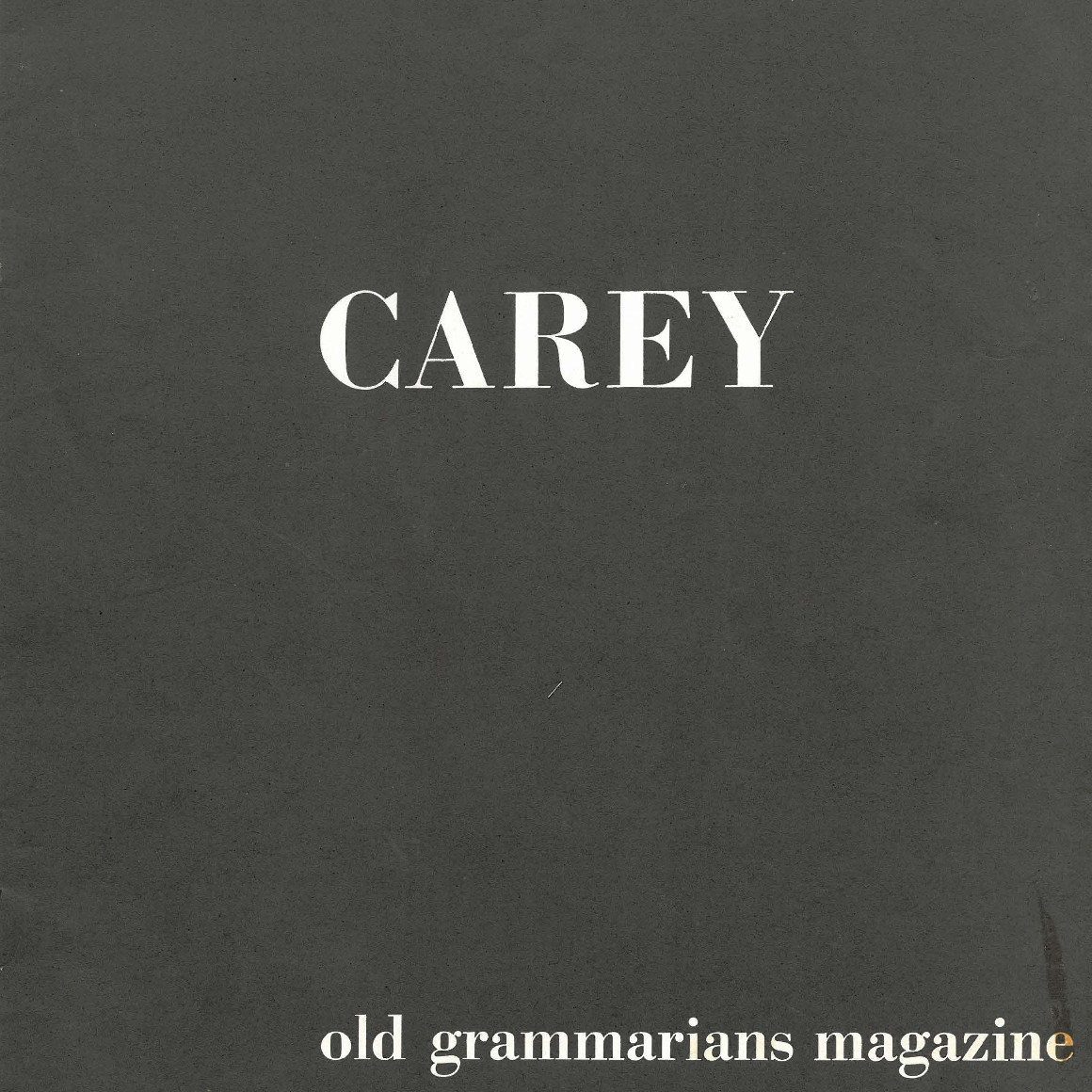Carey : official magazine of the Old Carey Grammarians Association